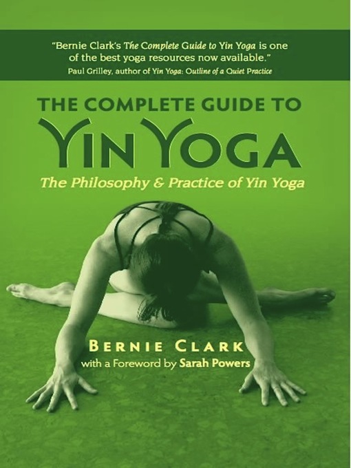 The Complete Guide to Yin Yoga