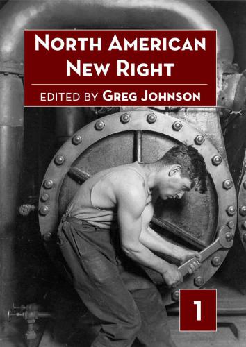 North American New Right, Vol. 1