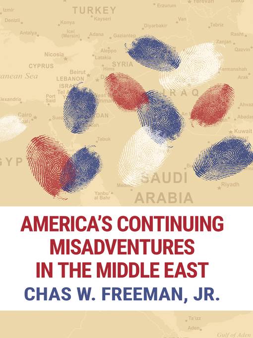 America's Continuing Misadventures in the Middle East