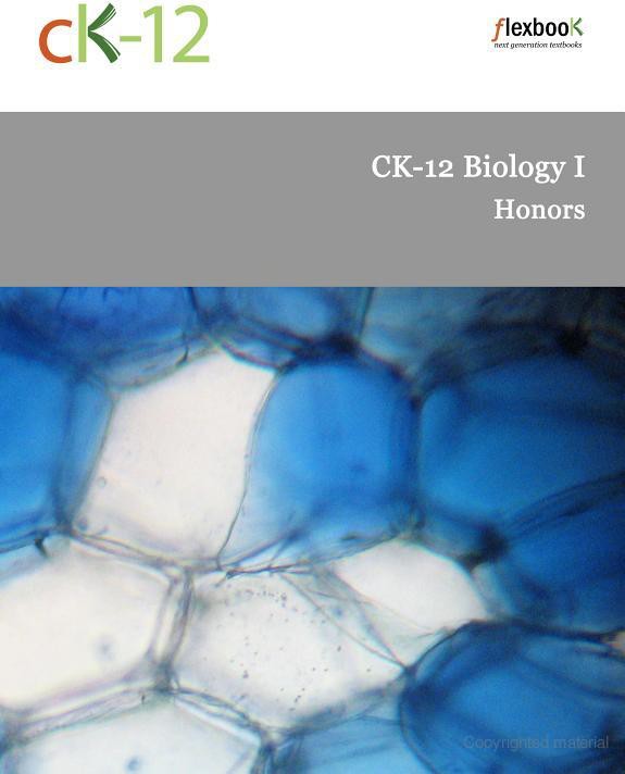 CK-12 : biology I : honors.