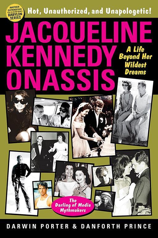 Jacqueline Kennedy Onassis: A Life Beyond Her Wildest Dreams