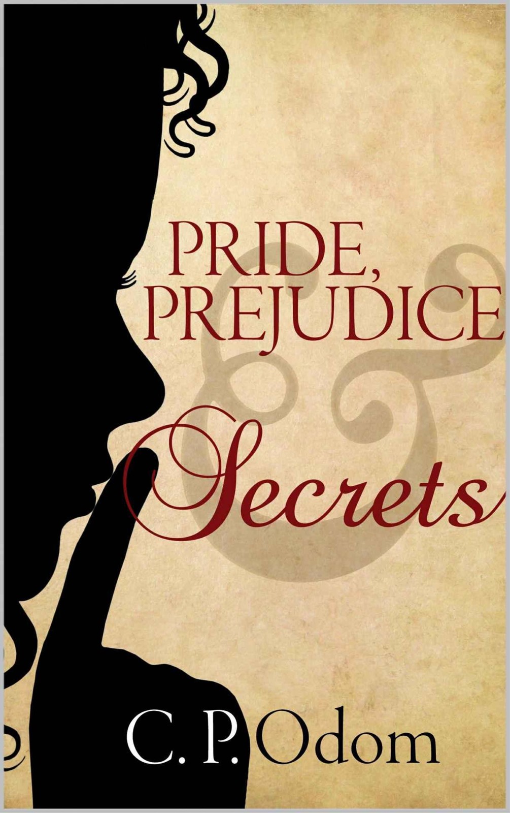 Pride, Prejudice &amp; Secrets