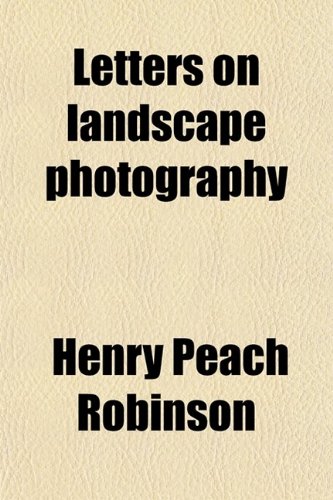 Letters on Landscape Photography