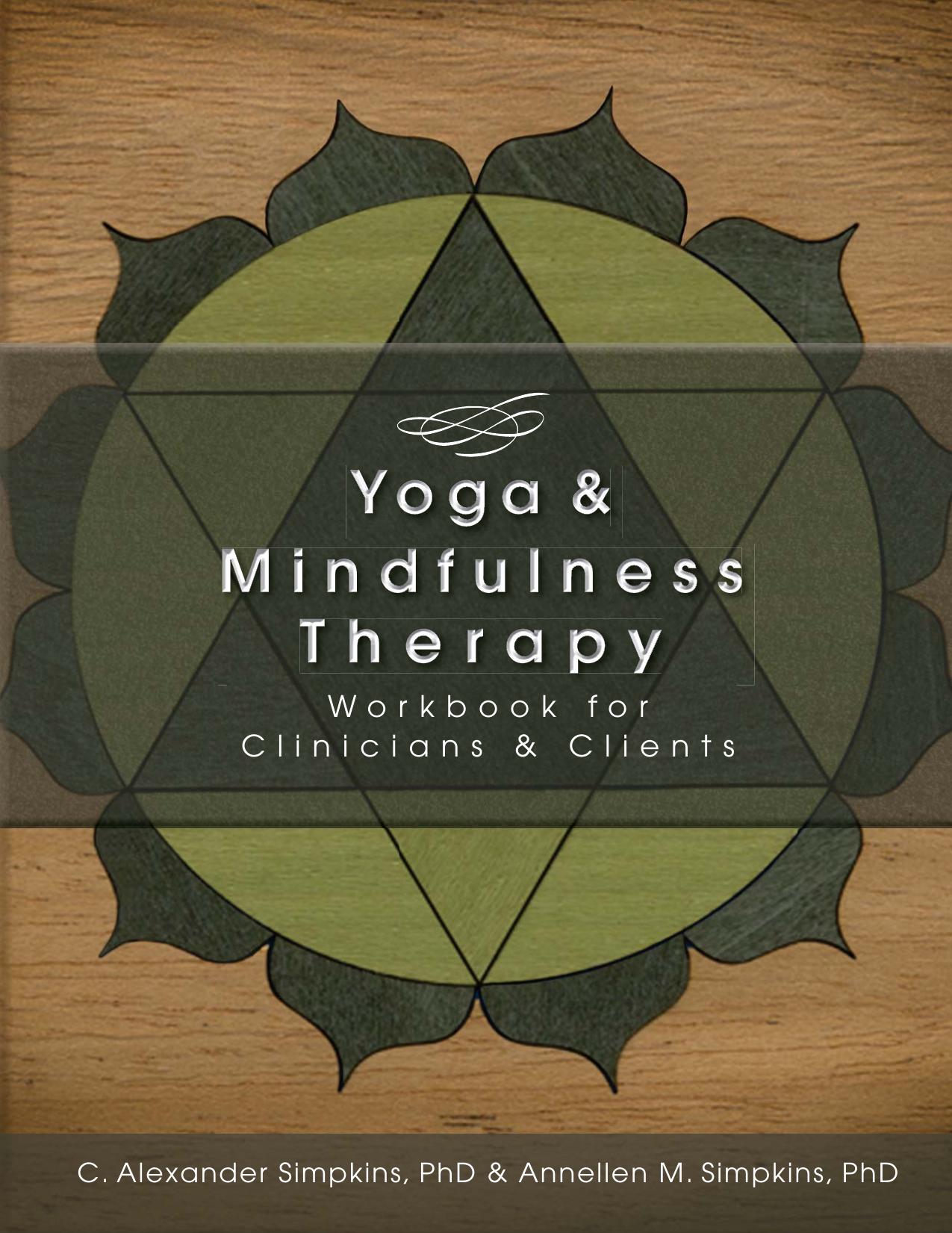 Yoga &amp; Mindfulness Therapy Workbook for Clinicians and Clients