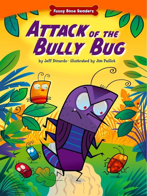 Attack of the Bully Bug