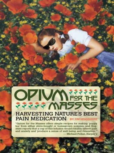 Opium for the Masses