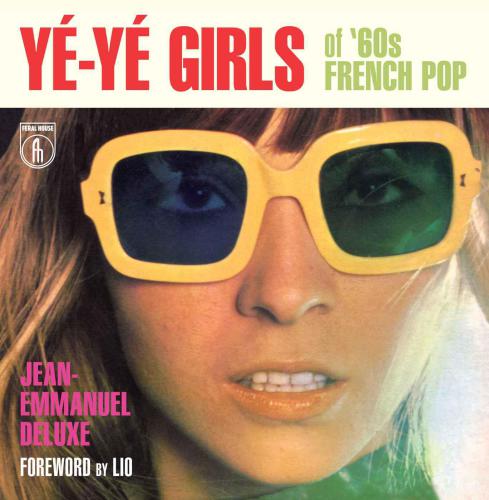 Ye-Ye Girls of '60s French Pop