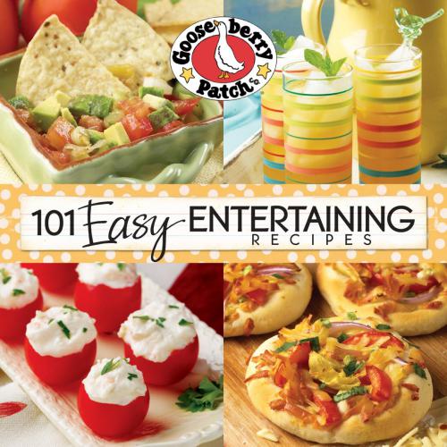 101 Easy Entertaining Recipes