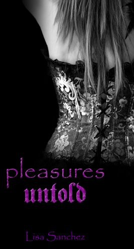 Pleasures Untold (2) (The Hanaford Park Series)