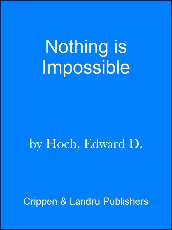 Nothing Is Impossible: Further Problems of Dr. Sam Hawthorne