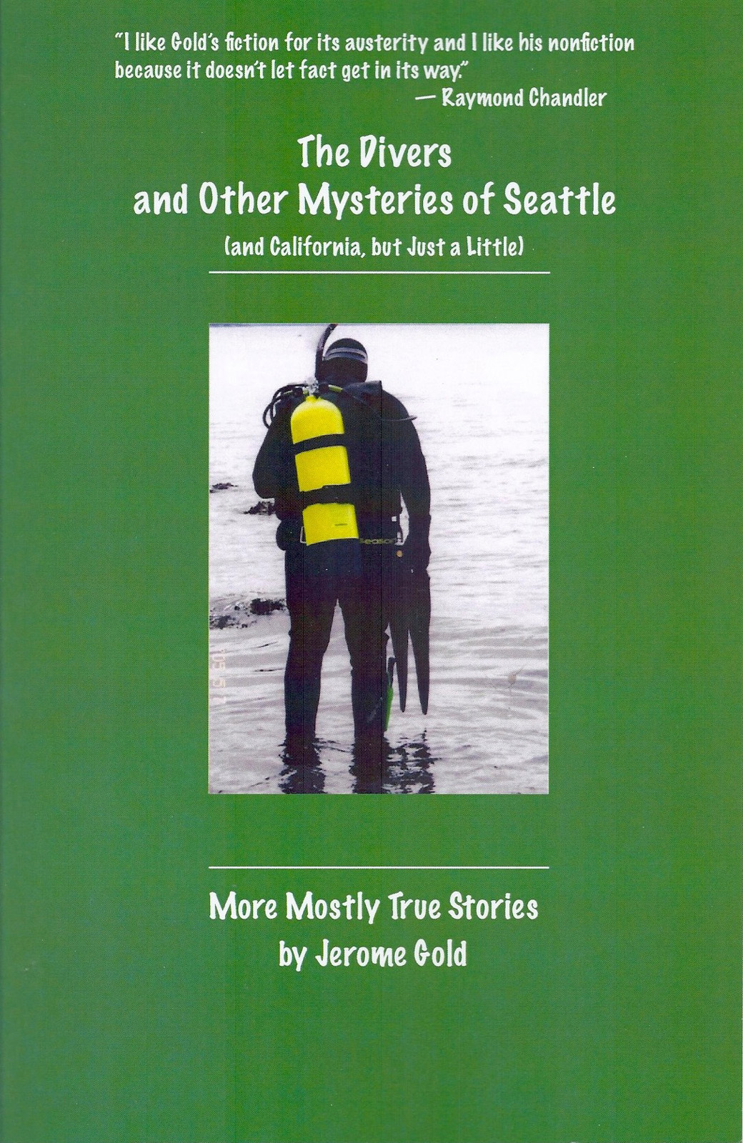 The Divers and Other Mysteries of Seattle (and California, But Just a Little)