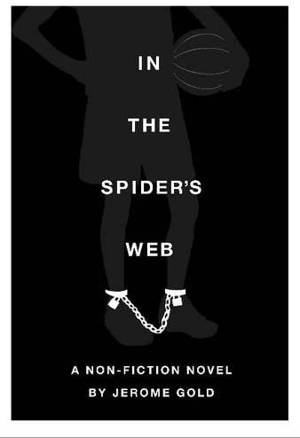 In the Spider's Web: A Nonfiction Novel