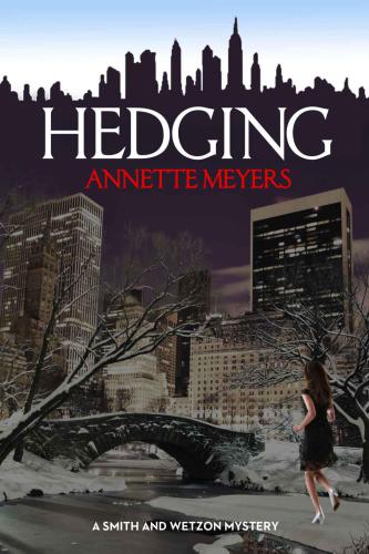 Hedging - A Smith and Wetzon Mystery