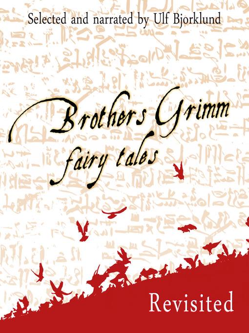 Brothers Grimm Fairy Tales, Revisited, Volume 1