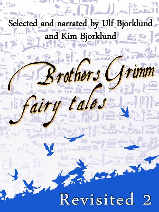 Brothers Grimm Fairy Tales, Revisited, Volume 2