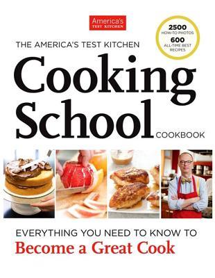 The America's Test Kitchen Cooking School Cookbook