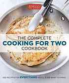 The Complete Cooking For Two Cookbook