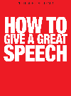 How to Give a Great Speech