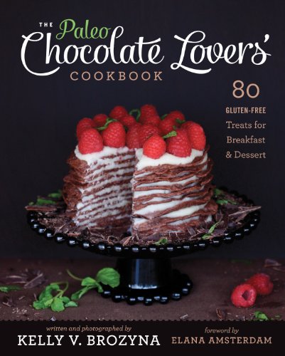 The Paleo Chocolate Lovers' Cookbook