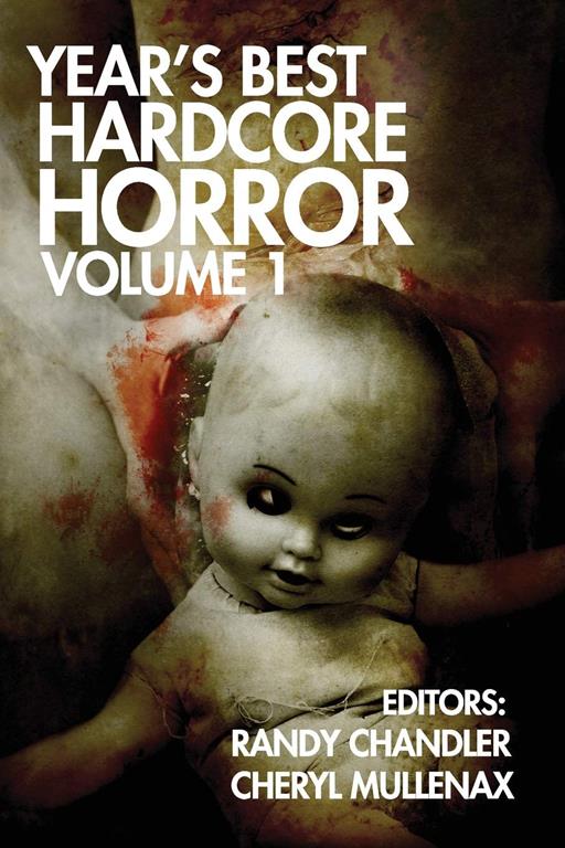 Year's Best Hardcore Horror Volume 1