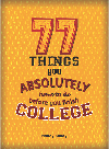 77 Things You Absolutely Have to Do Before You Finish College