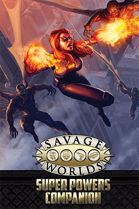 Savage worlds : super powers companion