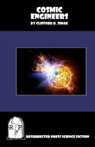Cosmic Engineers
