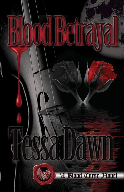 Blood Betrayal: A Blood Curse Novel (Blood Curse Series)