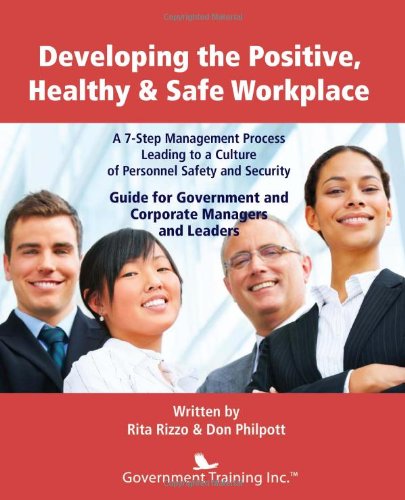 Developing the Positive, Healthy &amp; Safe Workplace