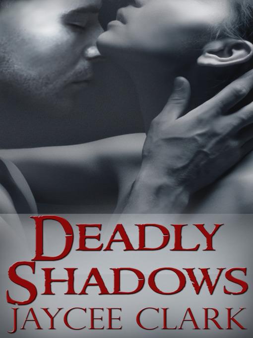 Deadly Shadows