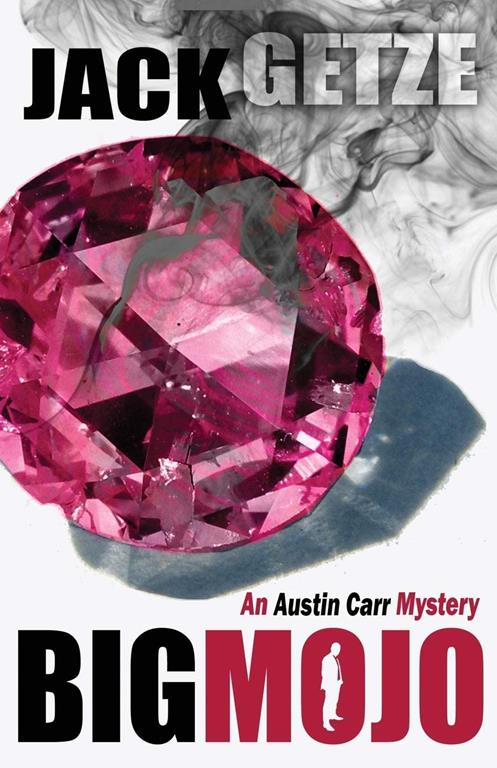 Big Mojo (Austin Carr Mystery) (Volume 3)