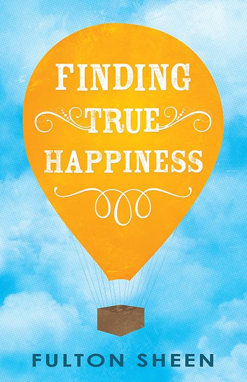 Finding True Happiness