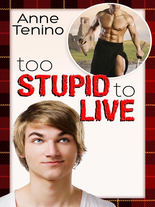 Too Stupid To Live