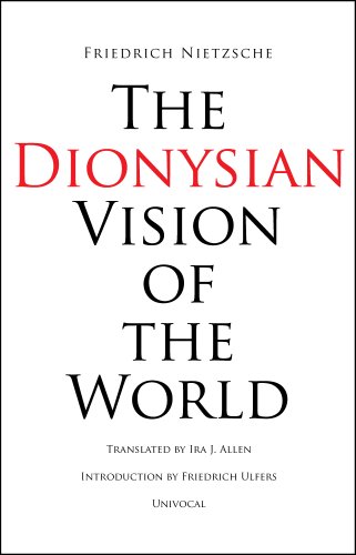 The Dionysian Vision of the World