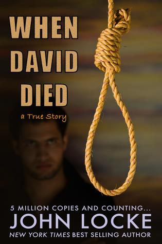 When David Died (A True Story)