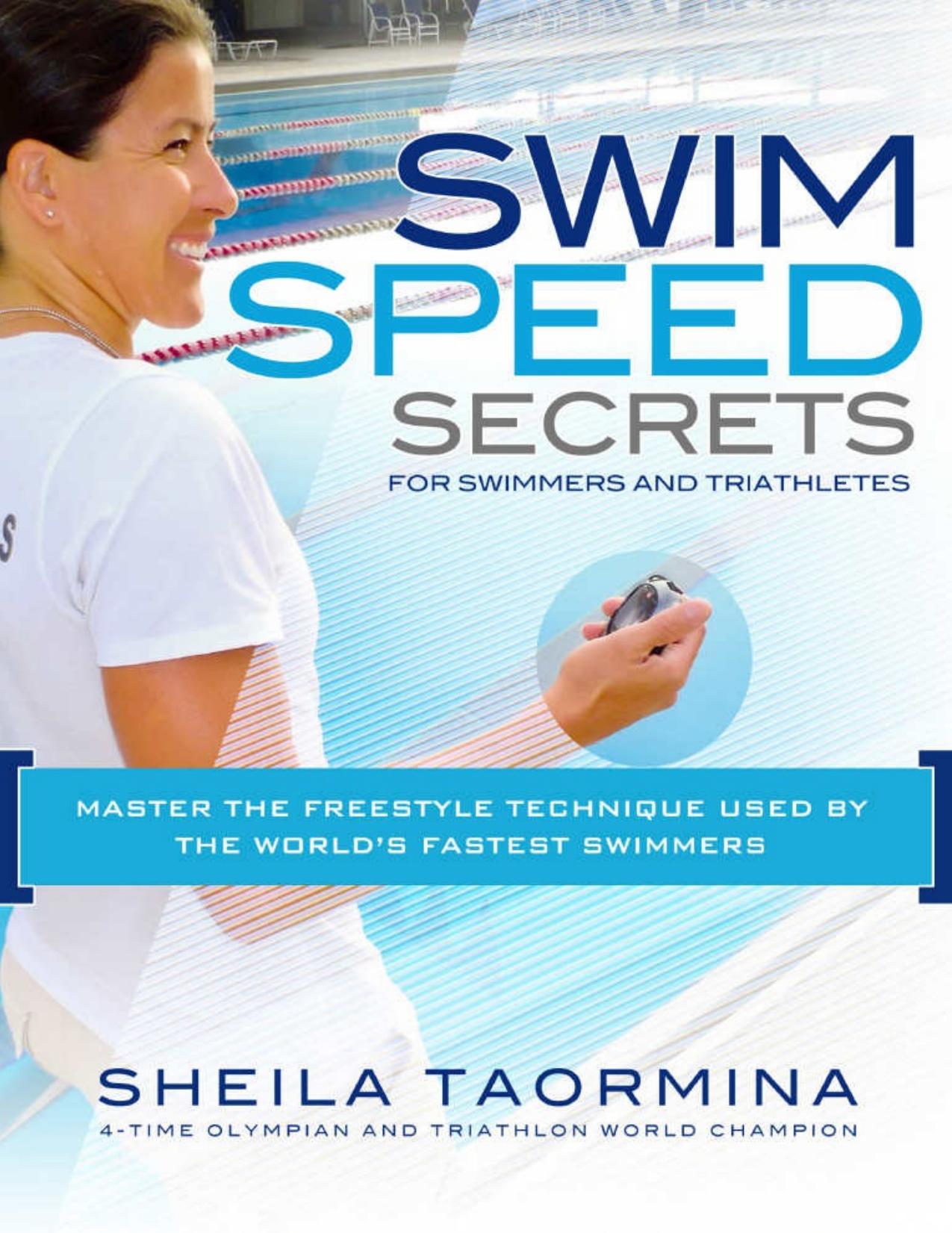 Swim Speed Secrets for Swimmers and Triathletes