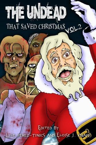 The Undead That Saved Christmas Vol. 2