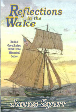 Reflections in the Wake, Book 3 : Great Lakes Great Guns Hisrorical Series.