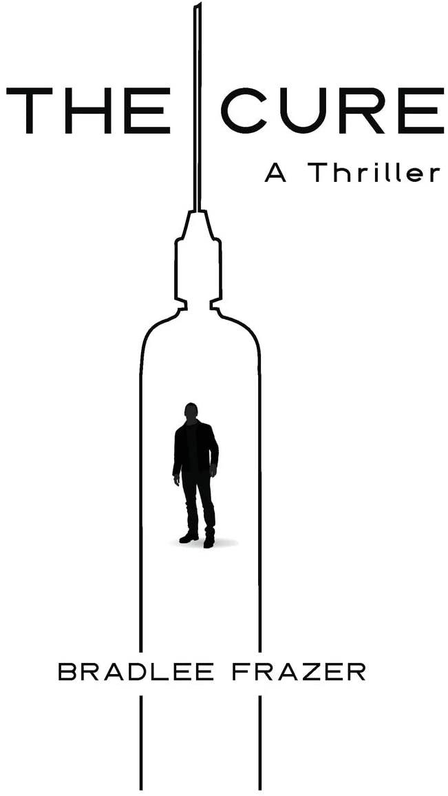 The Cure: A Thriller
