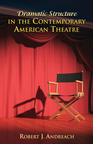 Dramatic structure in the contemporary American theatre