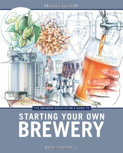 The Brewers Association's Guide to Starting Your Own Brewery