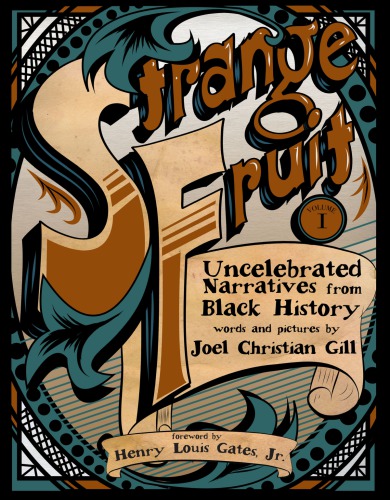 Strange Fruit, Volume I: Uncelebrated Narratives from Black History (1)