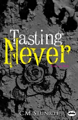 Tasting Never: A New Adult Romance (Volume 1)