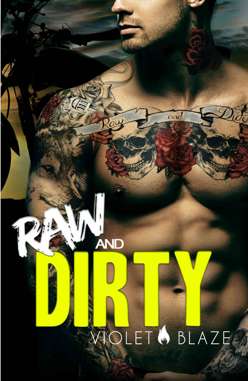Raw and Dirty