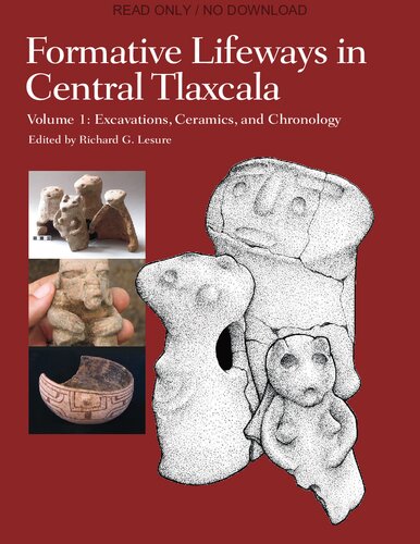 Formative Lifeways in Central Tlaxcala, Volume 1