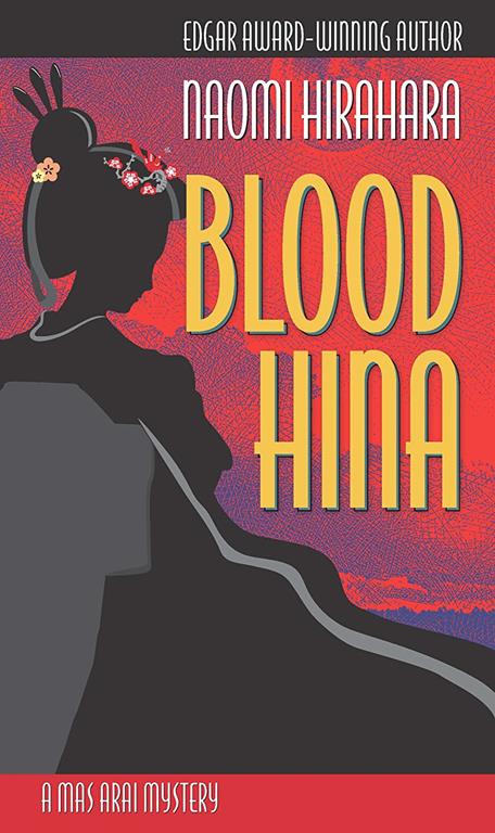 Blood Hina: A Mas Arai Mystery (The Mas Arai Mystery Series, 4)