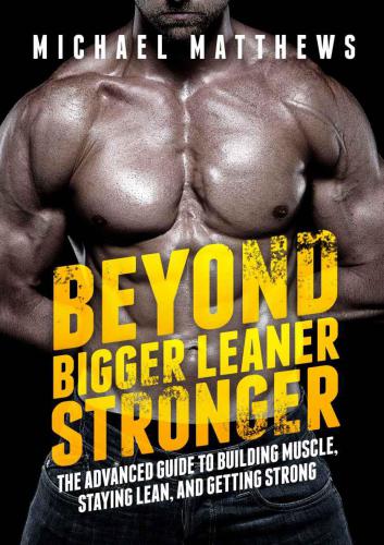 Beyond Bigger Leaner Stronger