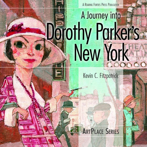 A Journey Into Dorothy Parker's New York