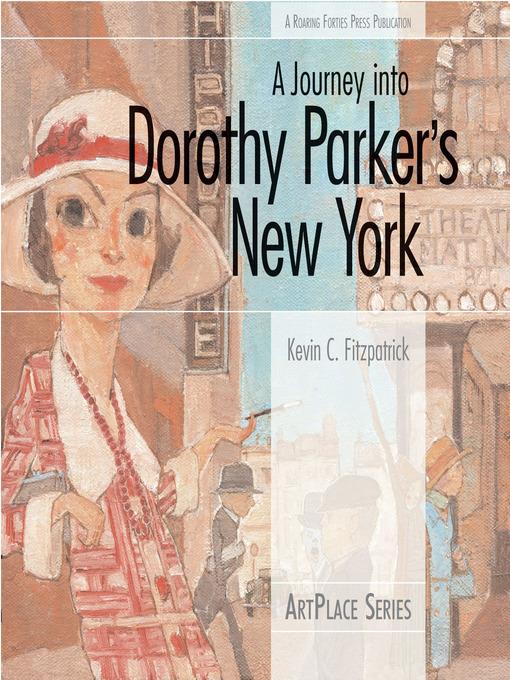 A Journey into Dorothy Parker's New York