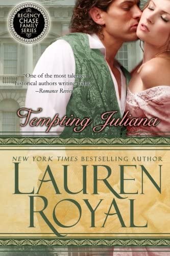 Tempting Juliana: Regency Chase Family Series Book 2